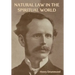 Natural Law in the Spiritual World