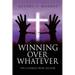 Winning Over Whatever: The Ultimate WOW Factor!