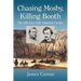 Chasing Mosby, Killing Booth: The 16th New York Volunteer Cavalry