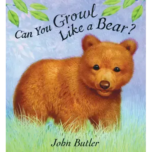 Can You Growl Like a Bear?