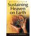 Sustaining Heaven on Earth: Keys Forged by and for Love