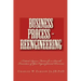 Business Process - Reengineering: 7 Critical Success Factors for a Smooth Transition of Your Organizational Processes