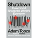 Shutdown: How Covid Shook the World's Economy