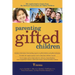 Parenting Gifted Children: The Authoritative Guide from the National Association for Gifted Children