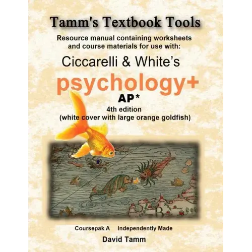 Ciccarelli and White's Psychology+ 4th Edition for AP* Student Workbook: Relevant daily assignments tailor-made for the Ciccarelli text