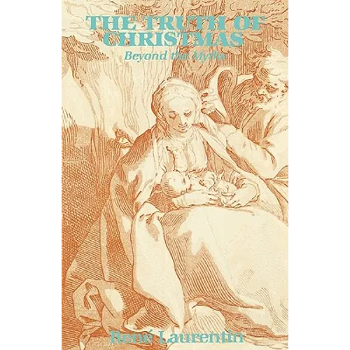 The Truth of Christmas: Beyond the Myths