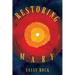 Restoring Mary