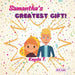Samantha's Greatest gift