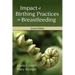 Impact of Birthing Practices on Breastfeeding: .