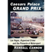 Caesars Palace Grand Prix: Las Vegas, Organized Crime and the Pinnacle of Motorsport