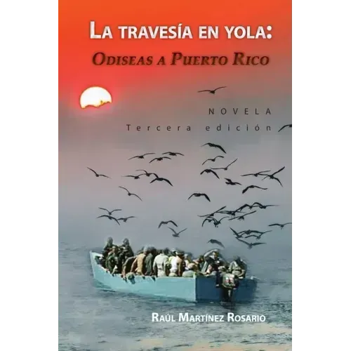 La travesía en yola: Odiseas a Puerto Rico