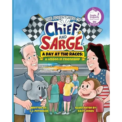 A Day At The Races: (Adventures of Chief and Sarge, Book 2)