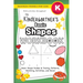 The Kindergartner's Basic Shapes Workbook: (Ages 5-6) Basic Shape Guides and Tracing, Patterns, Matching, Activities, and More! (Backpack Friendly 6"x