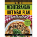 The Mediterranean Diet Meal Plan: A 30-Day Kick-Start Guide for Healthy (and Delicious) Weight Loss: Includes a 30 Day Meal Plan for Weight Loss, 110