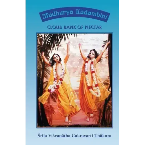Madhurya Kadambini: Cloud Bank of Nectar
