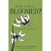 What If We All Bloomed?: Poems of Nature, Love, and Aging
