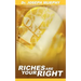 Riches Are Your Right