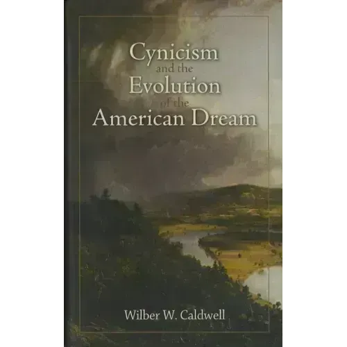 Cynicism and the Evolution of the American Dream