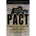The Pact: Three Young Men Make a Promise and Fulfill a Dream