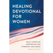 Healing Devotional for Women: Daily Christian Inspiration for Strength and Peace