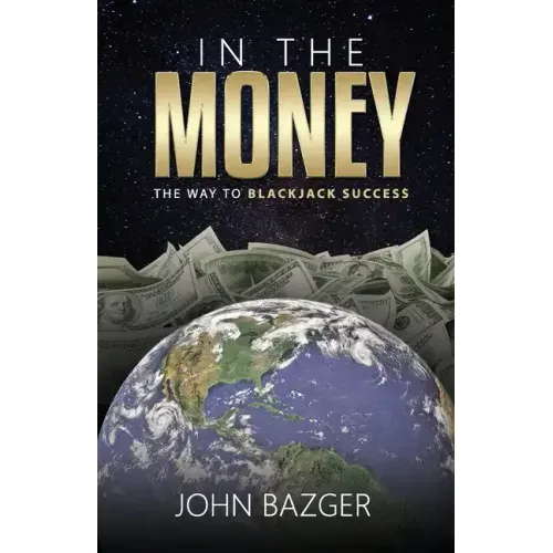 In The Money: The Way To Blackjack Success