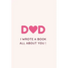 Dad I Wrote a Book All about You !: Fill in the blank Book with Prompts For Kids / Dad unique gift for Father's Day or Birthday, Christmas from kids/