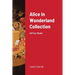 Alice in Wonderland Collection: All Four Books