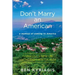 Don't Marry an American