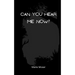 Can You Hear Me Now?