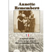 Annette Remembers: A memoir of life before, during & after the Nazi occupation of France