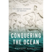 Conquering the Ocean: The Roman Invasion of Britain