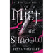 Of Mist and Shadow