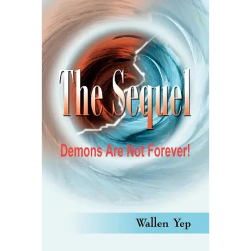 The Sequel: Demons Are Not Forever!