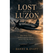 Lost Over Luzon: John Wesley Evatt, Bombing Squadron Nineteen and the Wife Who Waited