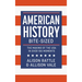 American History Bite-Sized: The Making of the USA in Over 150 Moments