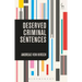 Deserved Criminal Sentences