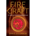 Fire Craft: Art, Body, and World Among Glassblowers