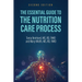 The Essential Guide to the Nutrition Care Process