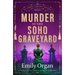 Murder in the Soho Graveyard: A Riveting Victorian Murder Mystery