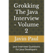 Grokking The Java Interview - Volume 2: Java Interview Questions for Java Developers