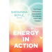 Energy in Action: The Power of Emotions and Intuition to Cultivate Peace and Freedom