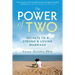 The Power of Two: Secrets to a Strong and Loving Marriage