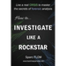 How to Investigate Like a Rockstar: Live a real crisis to master the secrets of forensic analysis