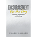Encouragement for the Day: Messages of Inspiration and Challenge