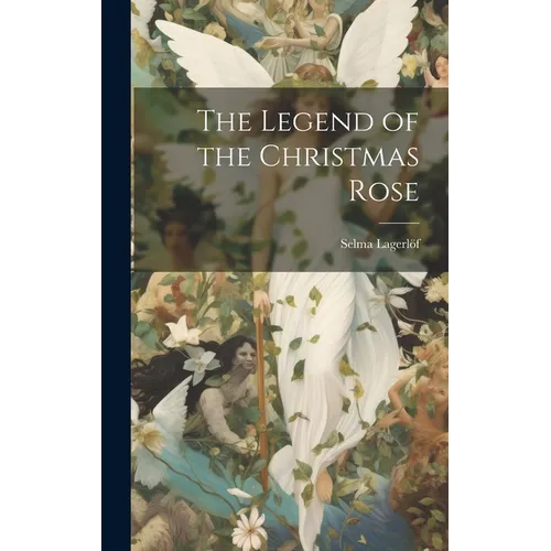 The Legend of the Christmas Rose