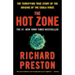 The Hot Zone: The Terrifying True Story of the Origins of the Ebola Virus