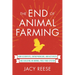 The End of Animal Farming: How Scientists, Entrepreneurs, and Activists Are Building an Animal-Free Food System