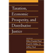 Taxation, Economic Prosperity, and Distributive Justice: Volume 23, Part 2