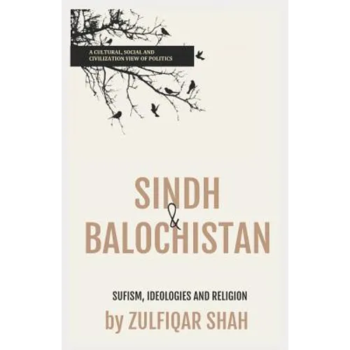 Sindh & Balochistan: Sufism, Religion and Ideologies