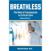 Breathless: The Role of Compassion in Critical Care